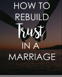 How to Rebuild Trust in a Relationship When You’ve Been Betrayed