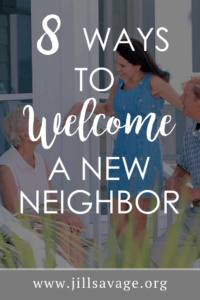 8 ways to welcome a new neighbor