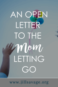 To the mom letting go this month