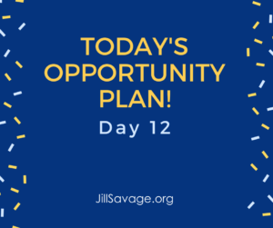 Today's Opportunity Plan Day 12