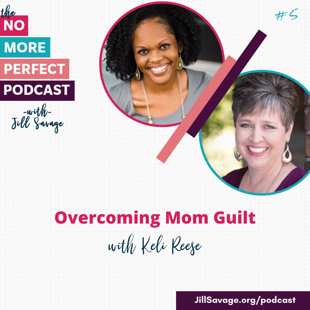 Overcoming Mom Guilt with Keli Reese | Episode 5