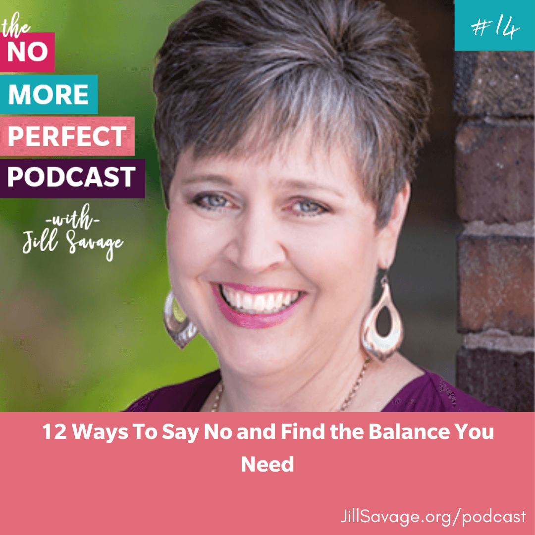 12 Ways To Say No and Find the Balance You Need | Episode 14