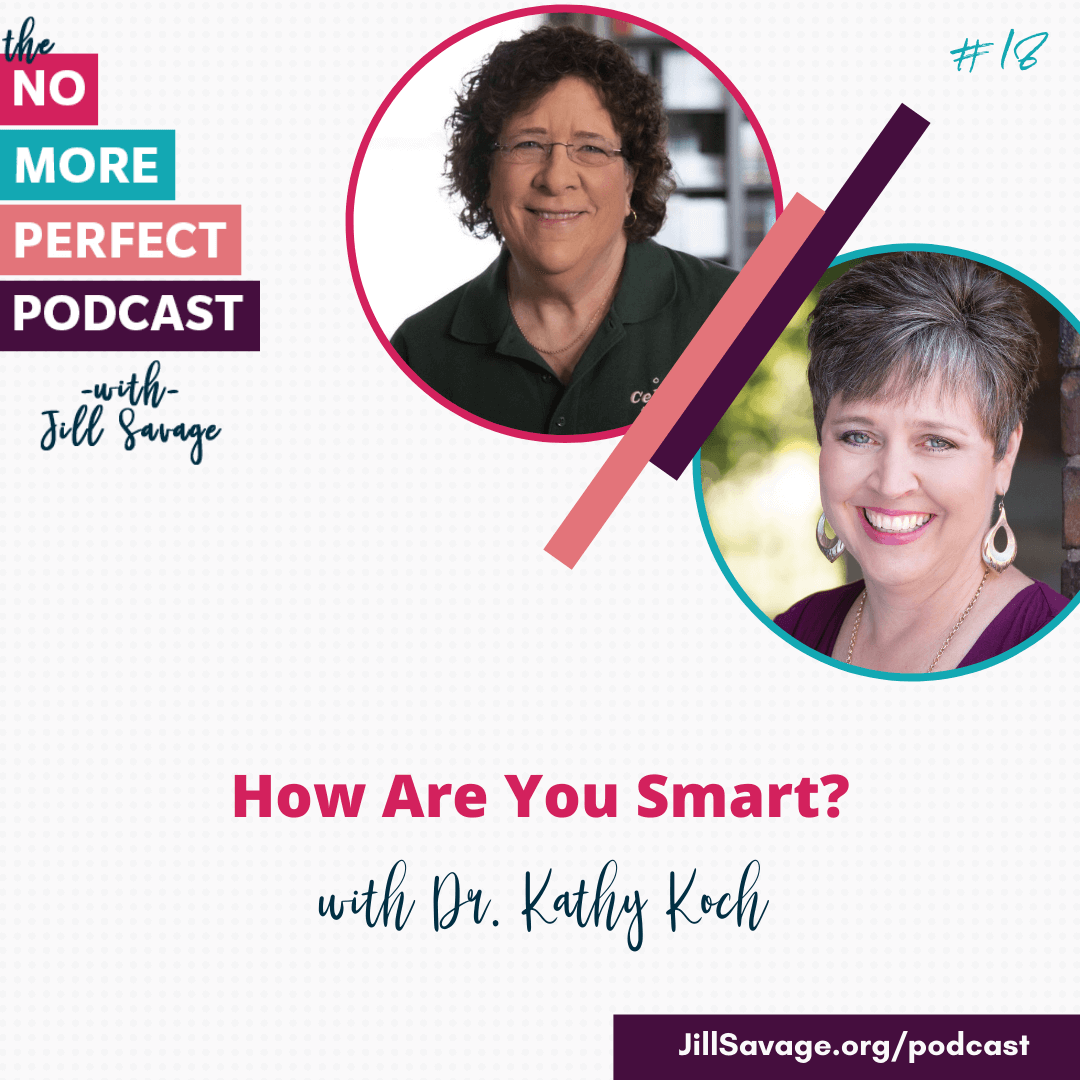 How Are You Smart? with Dr. Kathy Koch | Episode 18