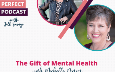 The Gift of Mental Health with Michelle Nietert | Episode 23