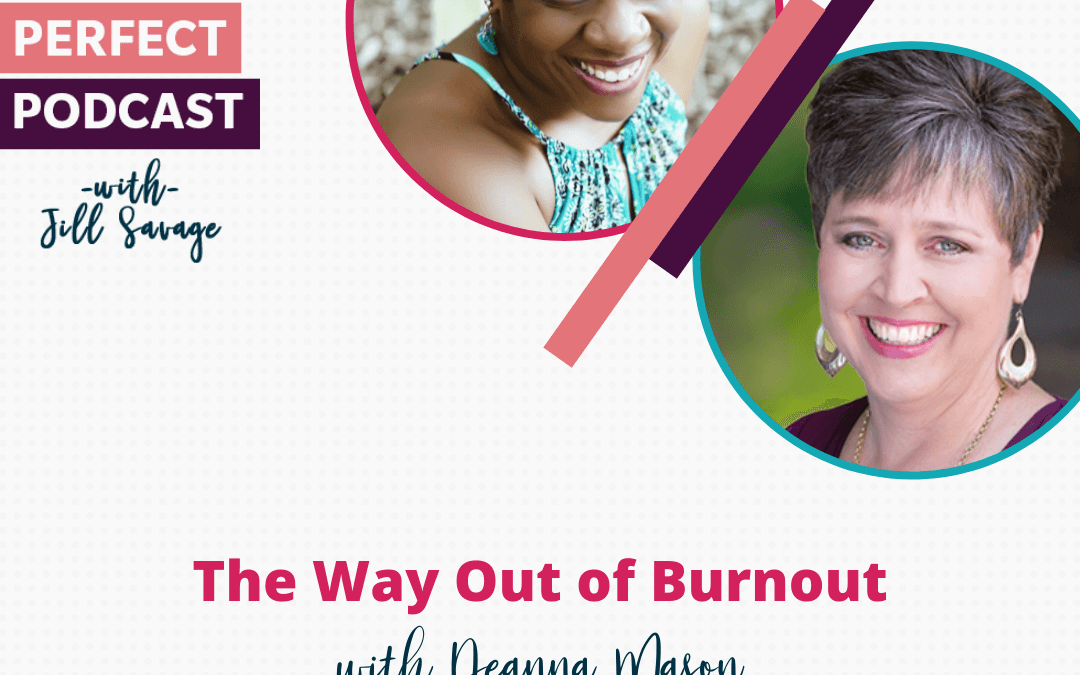The Way Out of Burnout with Deanna Mason | Episode 27