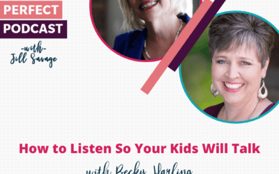 How to Listen So Your Kids Will Talk with Becky Harling | Episode 31