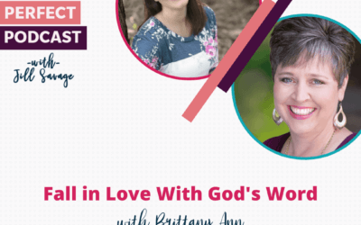 Fall in Love with God’s Word with Brittany Ann | Episode 28