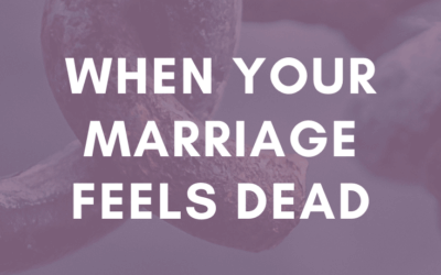 When Your Marriage Feels Dead | #MarriageMonday