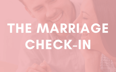 The Marriage Check-In | #MarriageMonday