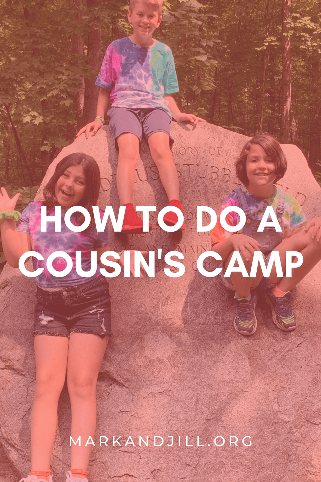 How To Do a Cousin’s Camp