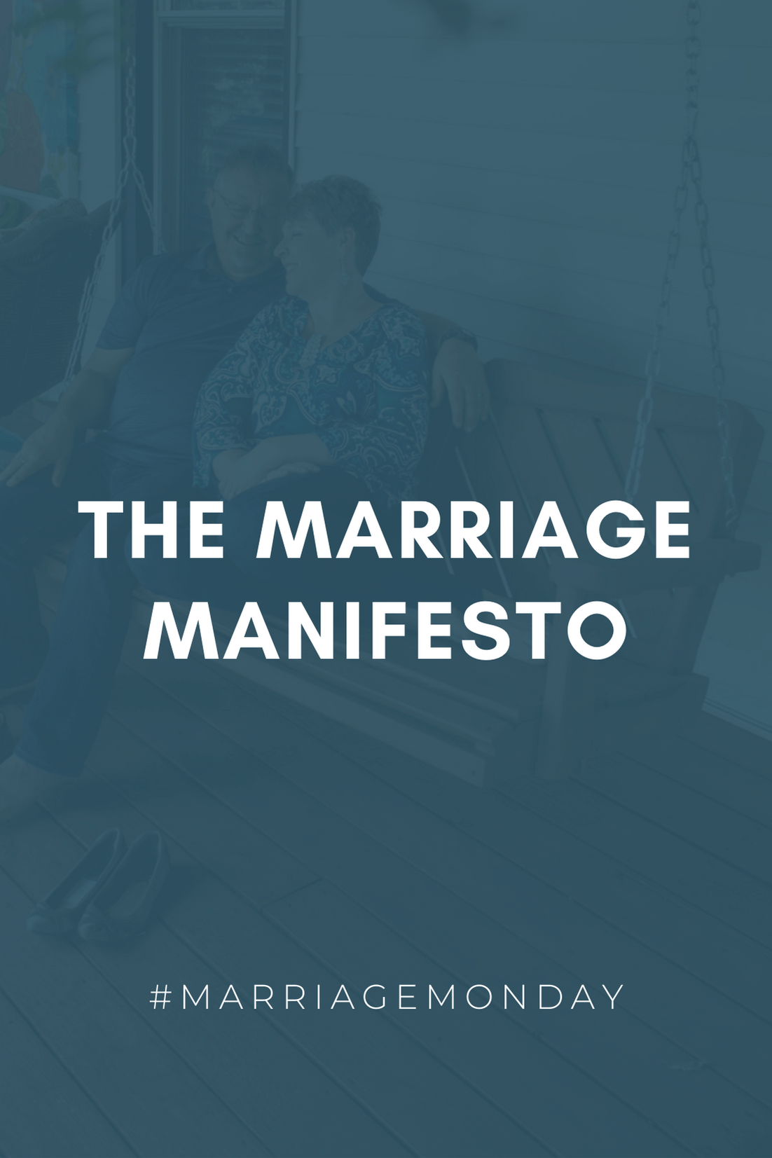 The Marriage Manifesto | #MarriageMonday