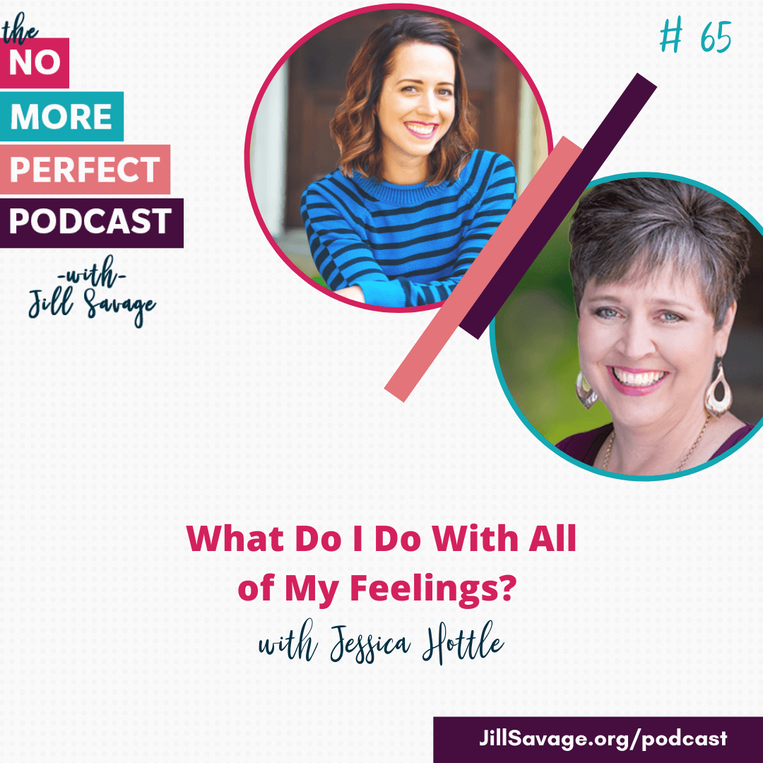 What Do I Do With All of My Feelings? (with Jessica Hottle) | Episode 65