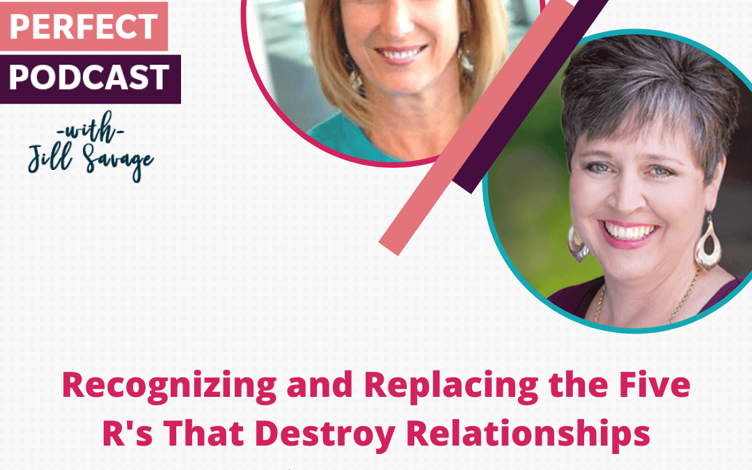 Recognizing and Replacing the Five R’s That Destroy Relationships with PeggySue Wells | Episode 66