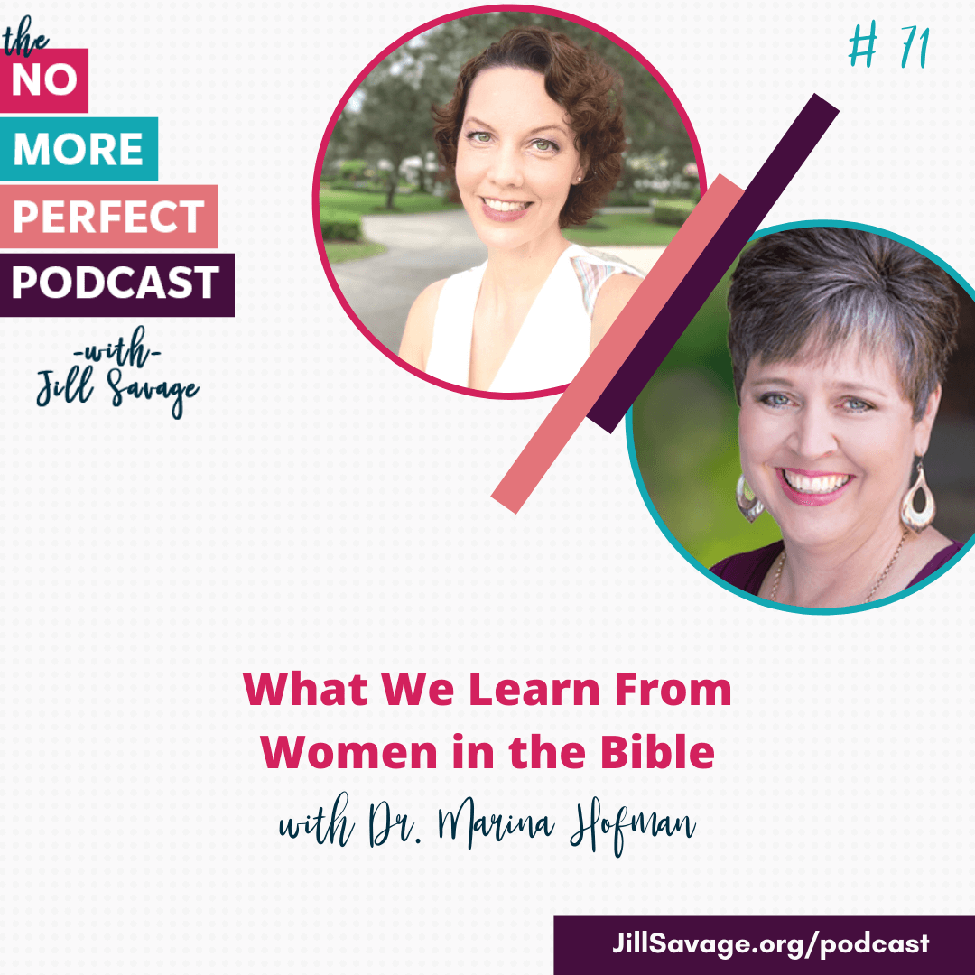 What We Learn From Women in the Bible with Dr. Marina Hofman | Episode 71