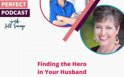 Finding the Hero in Your Husband with Dr. Juli Slattery | Episode 74