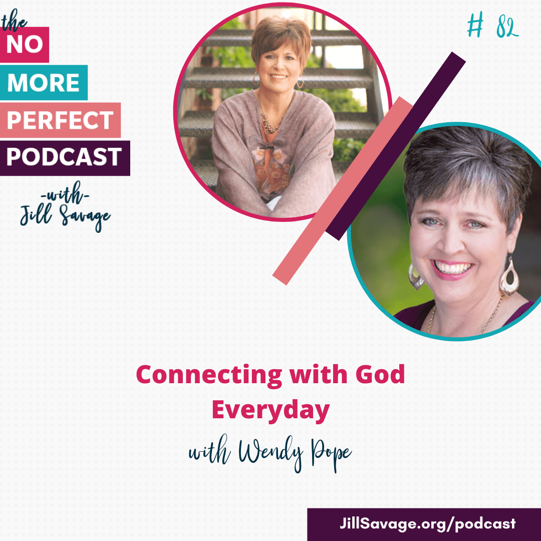 Connecting with God Everyday with Wendy Pope | Episode 82