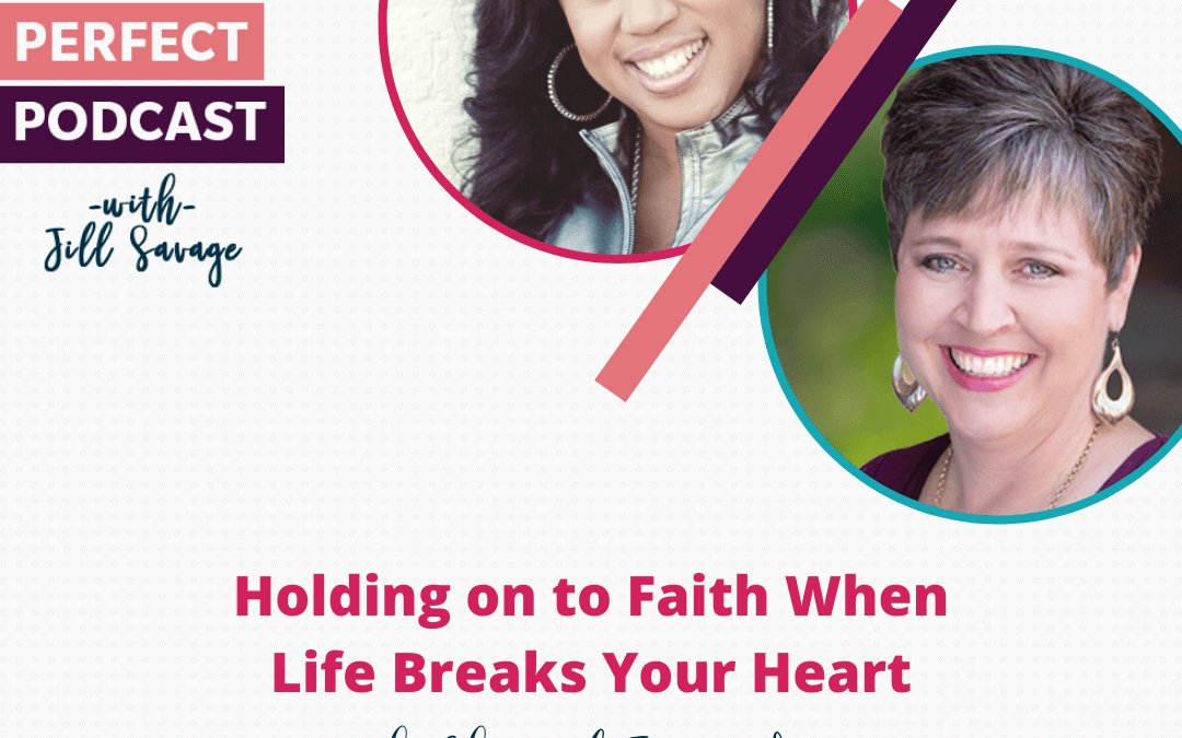 Holding on to Faith When Life Breaks Your Heart with Chrystal Evans Hurst | Episode 79