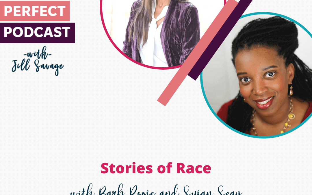 Stories of Race with Barb Roose and Susan Seay | Episode 87