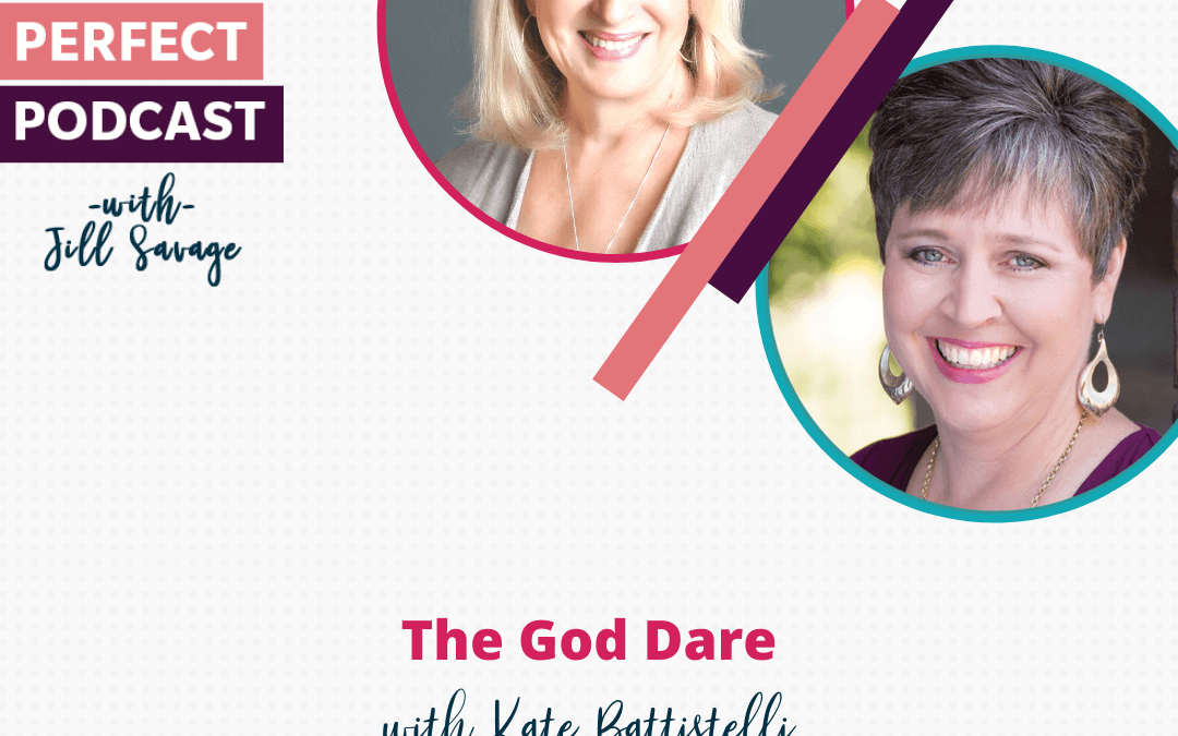 The God Dare with Kate Battistelli | Episode 89