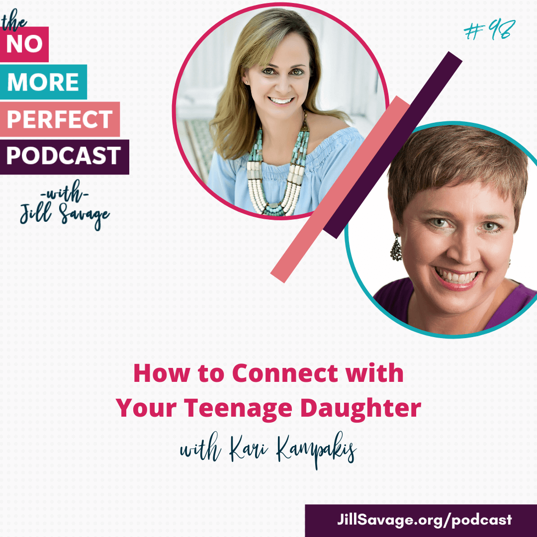 How to Connect with Your Teenage Daughter with Kari Kampakis | Episode 98