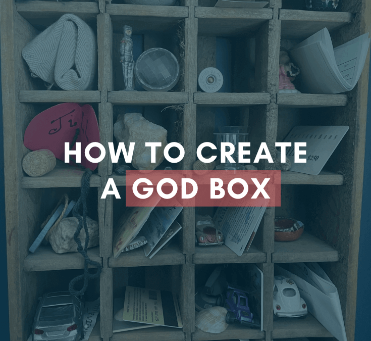 How to Create a God Box