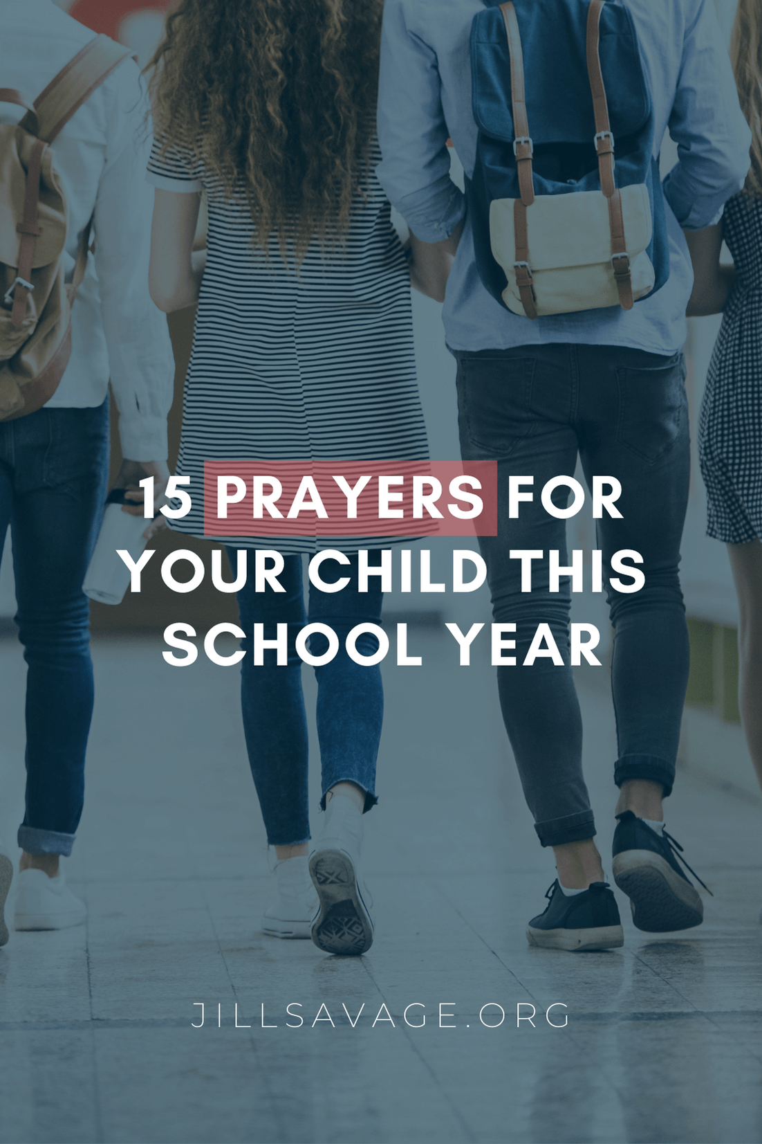 15 Prayers for Your Child This School Year