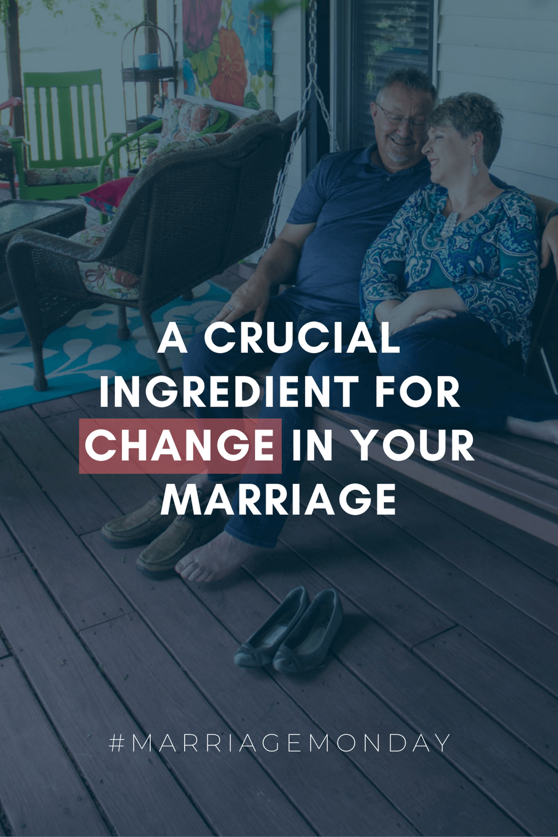 A Crucial Ingredient for Change in Your Marriage | #MarriageMonday