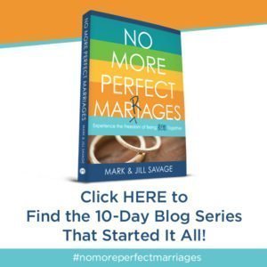 No More Perfect Marriages 10-Day Blog Series