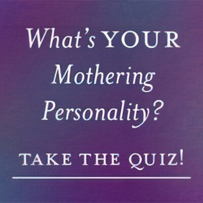 Mothering Personality Quiz