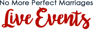 No More Perfect Marriages Live Events Logo