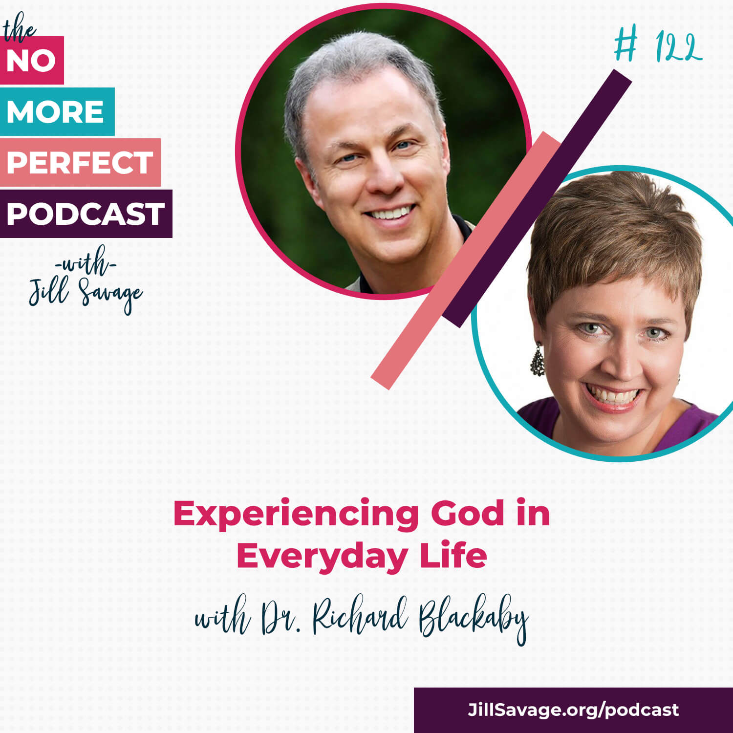 Experiencing God in Everyday Life with Dr. Richard Blackaby | Episode 122