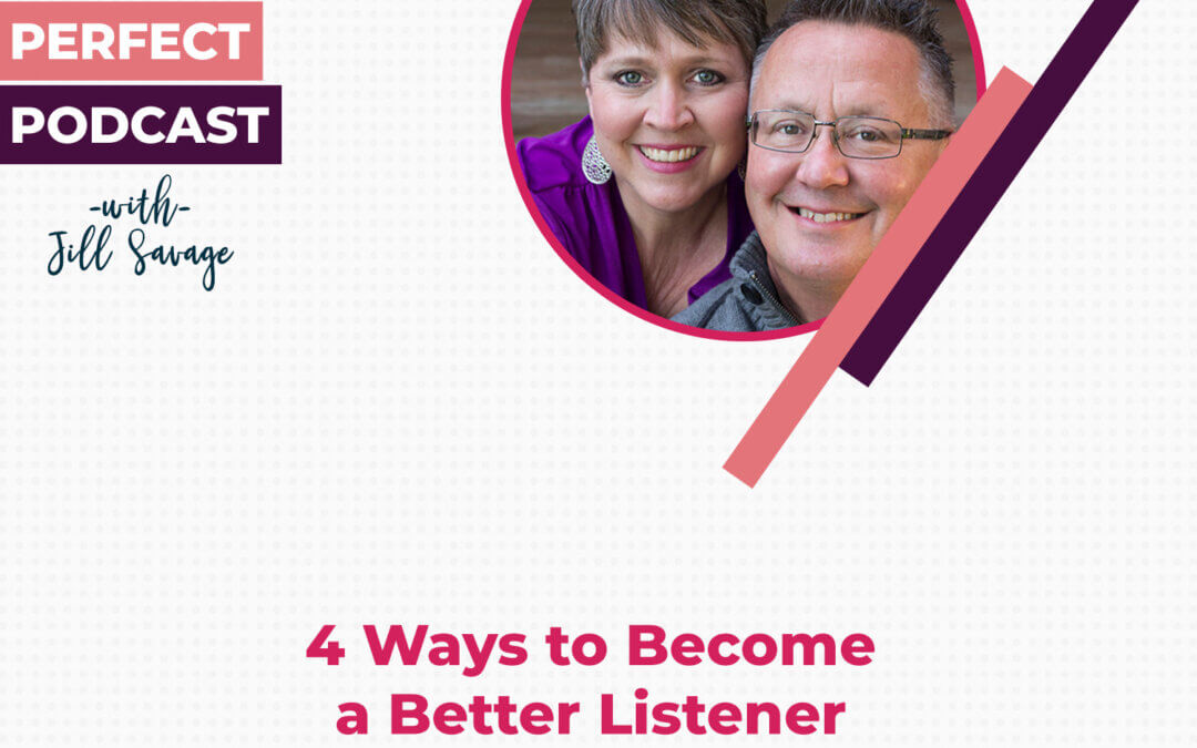 4 Ways to Become a Better Listener | Episode 128