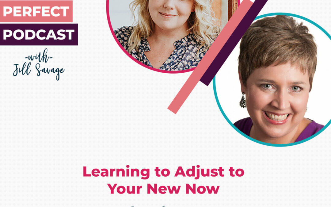 Learning to Adjust to Your New Now with Nicki Koziarz | Episode 136