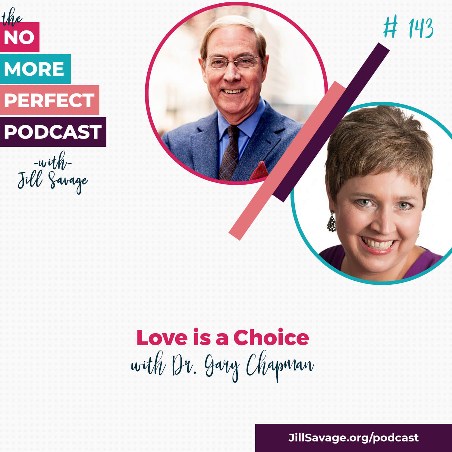 Love is a Choice with Dr. Gary Chapman | Episode 143