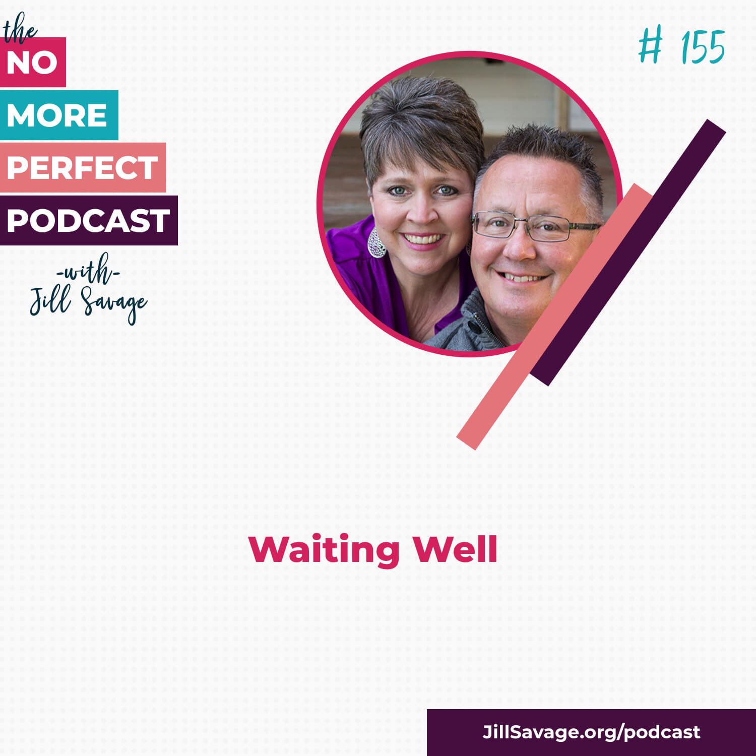 Waiting Well | Episode 155