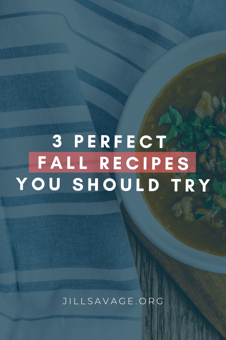 3 Perfect Fall Recipes You Should Try