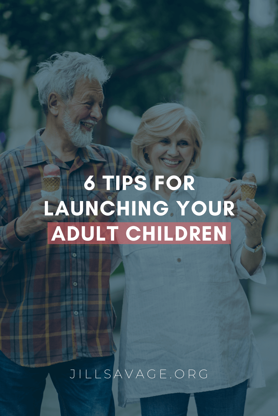 6 Tips for Launching Your Adult Children