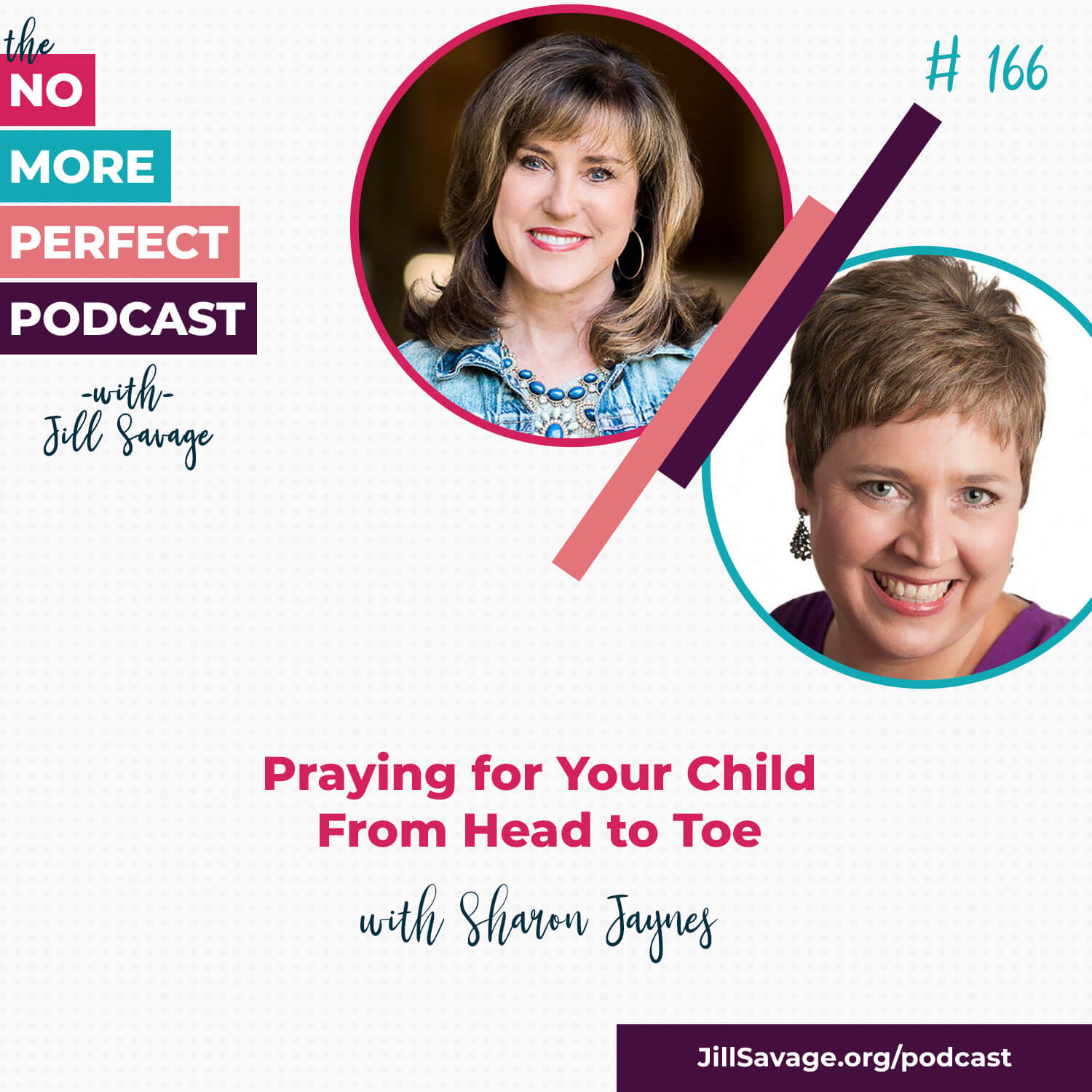Praying for Your Child From Head to Toe with Sharon Jaynes | Episode 166