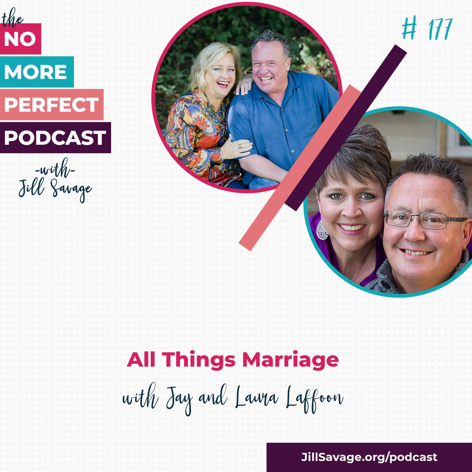 All Things Marriage with Jay and Laura Laffoon | Episode 177