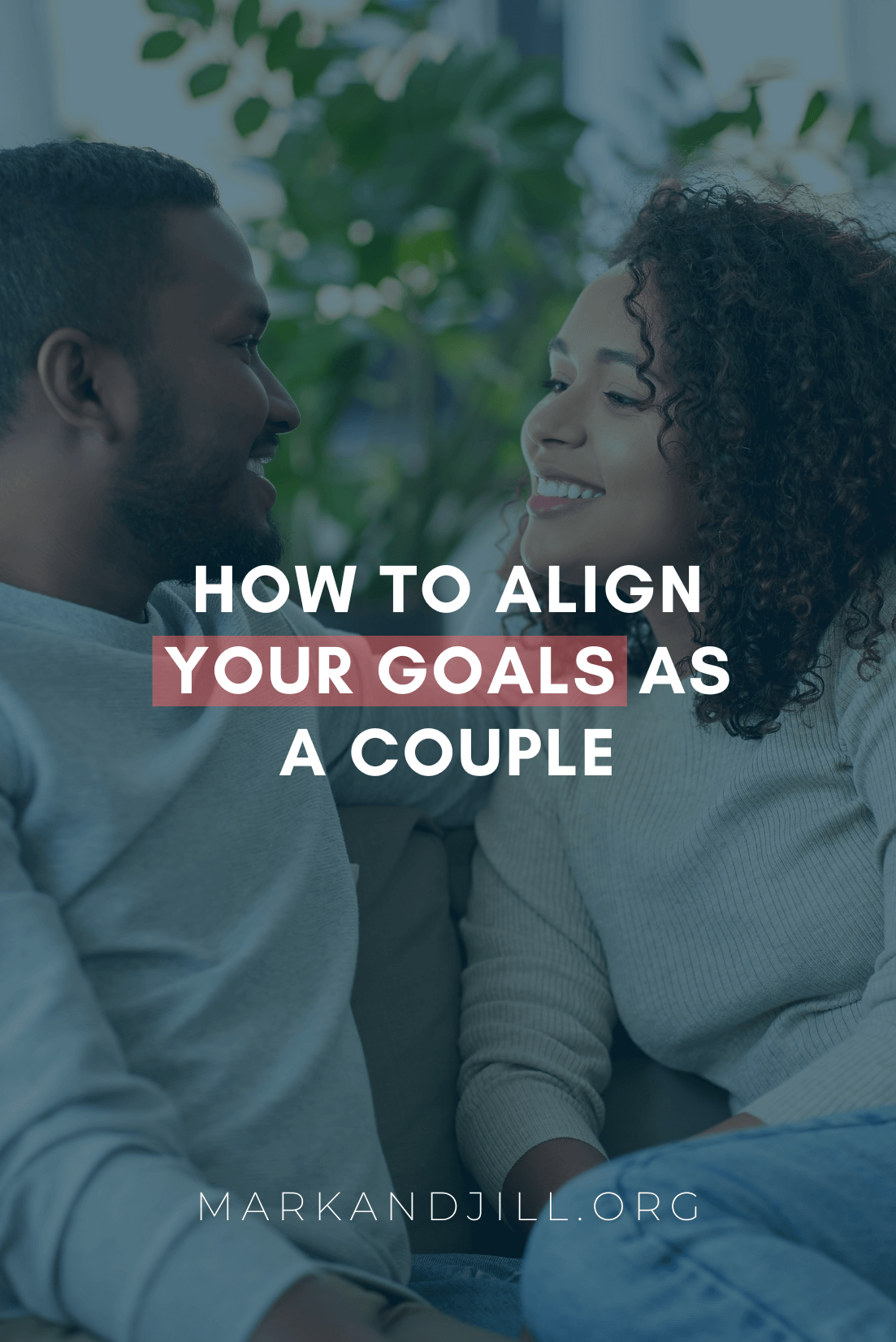 3 Ways to Align Your Goals as a Couple | #MarriageMonday