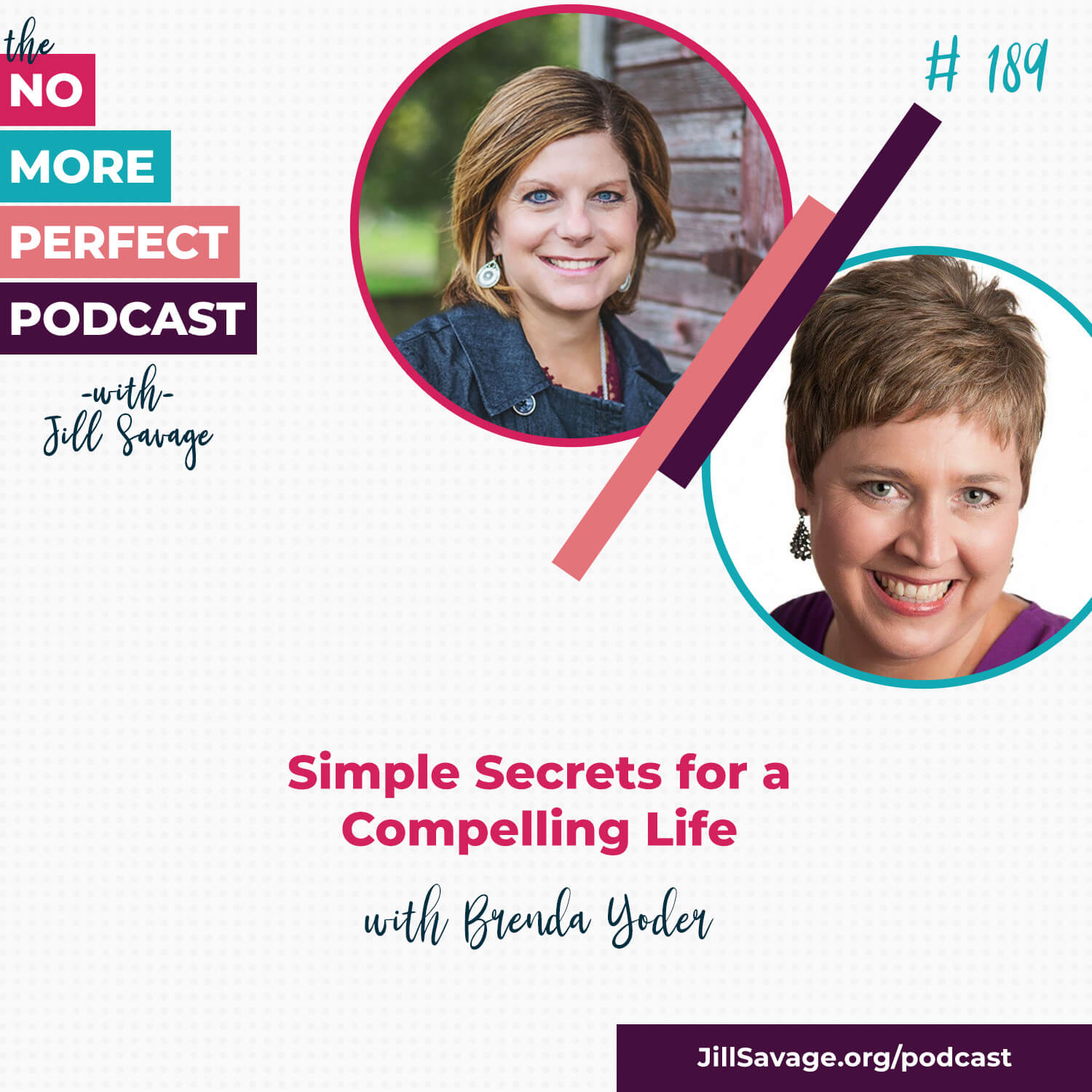 Simple Secrets for a Compelling Life with Brenda Yoder | Episode 189