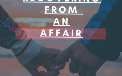 Recovering From An Affair