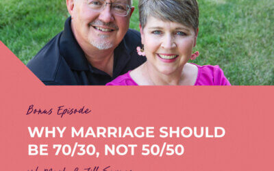BONUS: Why Marriage Should Be 70/30, Not 50/50