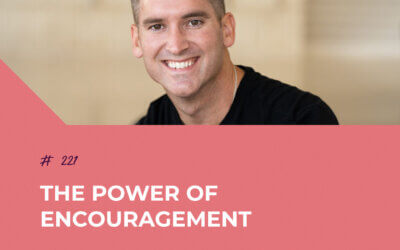 The Power of Encouragement with Jordan Montgomery | Episode 221