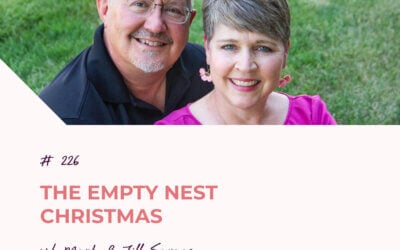 The Empty Nest Christmas | Episode 226