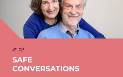 Safe Conversations with Dr. Harville Hendrix and Dr. Helen Hunt | Episode 241