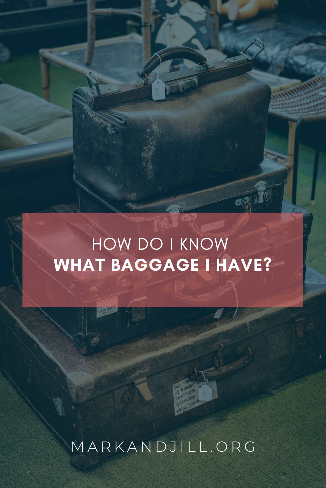 How Do I Know What Baggage I Have? | #MarriageMonday
