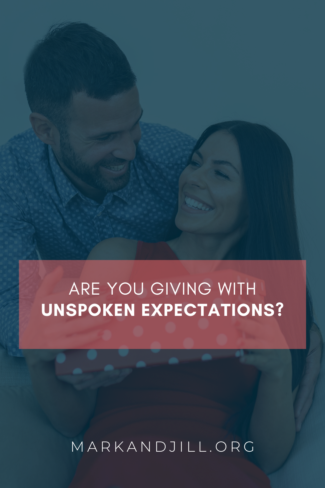 Are You Giving with Unspoken Expectations?