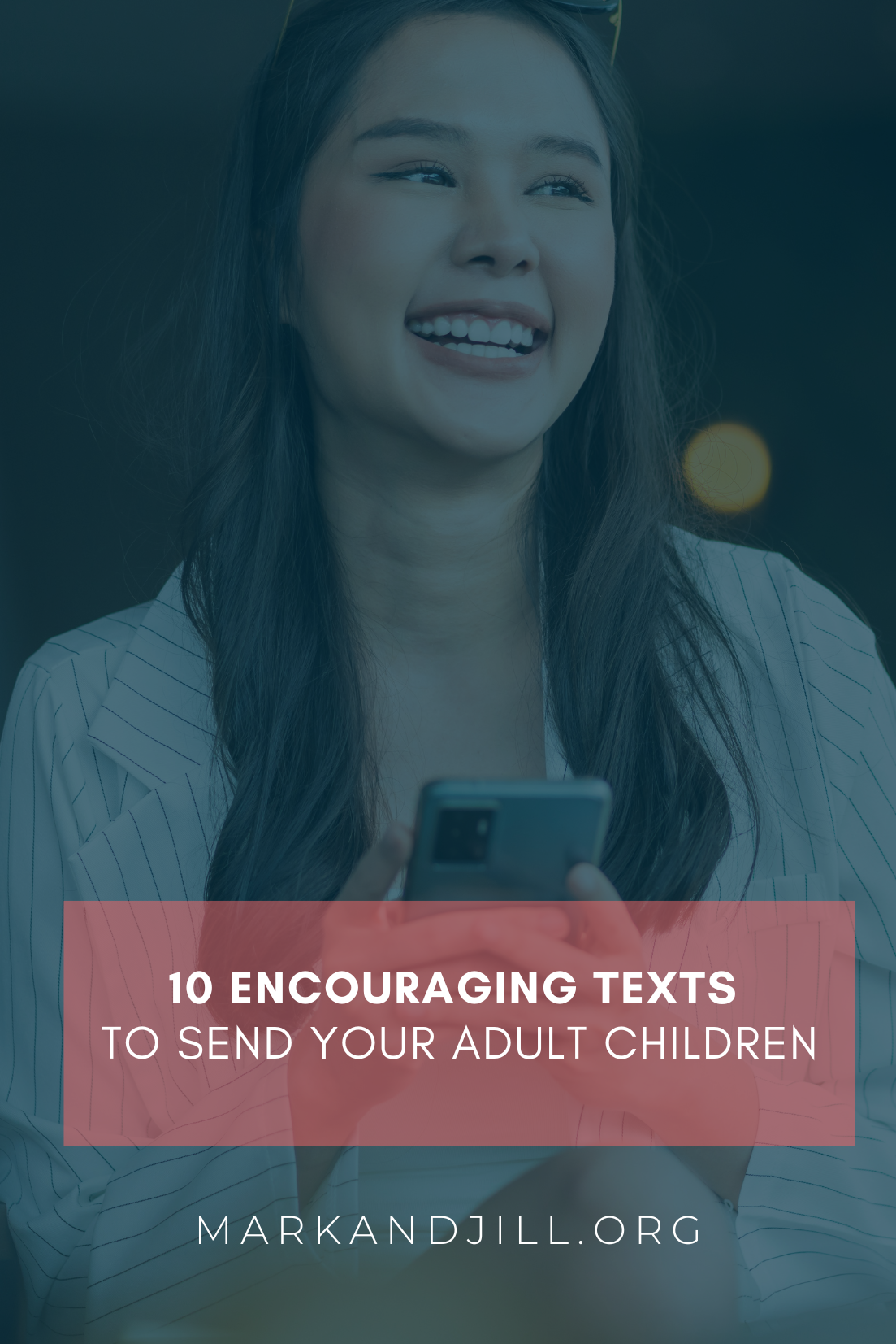 10 Encouraging Texts to Send Your Adult Children