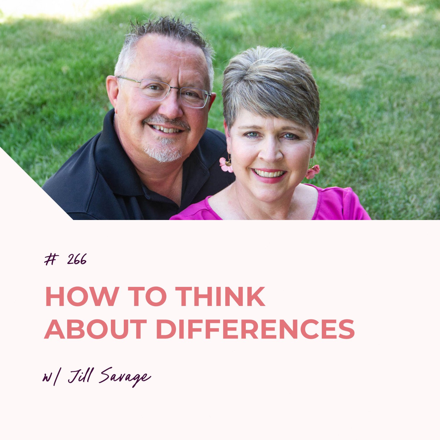 How to Think About Differences Differently | Episode 266